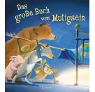 Loewe Das große Buch vom Mutigsein