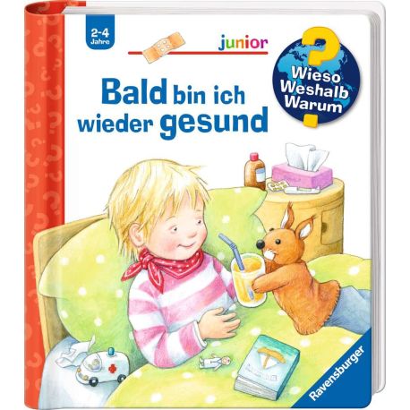Wieso? Weshalb? Warum? junior, Band 45: Bald bin ich wieder gesund