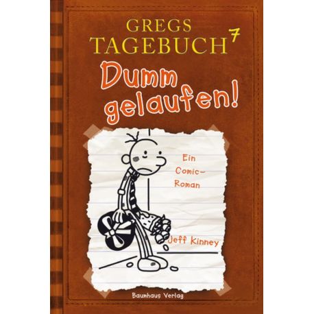 Gregs Tagebuch Band 7 - Dumm gelaufen