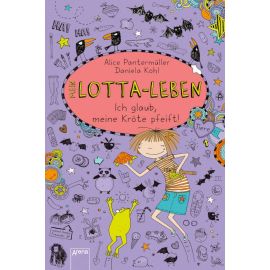 Arena Mein Lotta Leben Band 5: Ich glaub, meine Kröte pfeift!