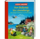 Von Bullerbü bis Lönneberga. Die schönsten Geschichten von Astrid Lindgren