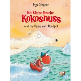 Der kleine Drache Kokosnuss Band 22 und das Abenteuer am Nordpol