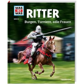 WAS IST WAS Band 88 Ritter. Burgen, Turniere, edle Frauen