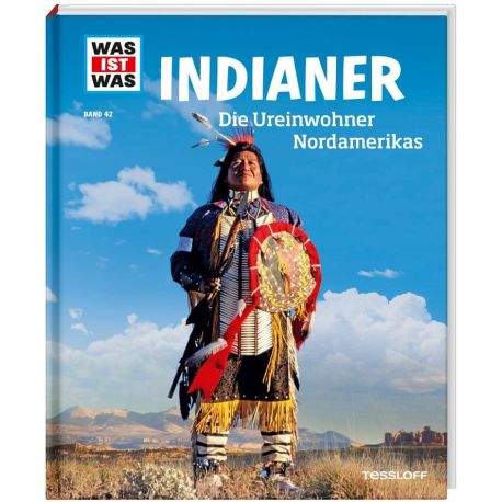 WAS IST WAS Band 42 Indianer. Die Ureinwohner Nordamerikas