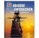 WAS IST WAS Band 5 Große Entdecker. Ihre Reisen und Abenteuer