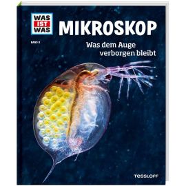 WAS IST WAS Band 8 Mikroskop. Was dem Auge verborgen bleibt