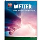 WAS IST WAS Band 7 Wetter. Sonne, Wind und Wolkenbruch