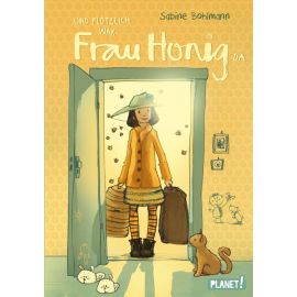Und plötzlich war Frau Honig da