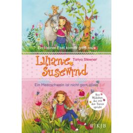 Liliane Susewind. Ein kleiner Esel kommt groß raus & Ein Meerschwein ist nicht g