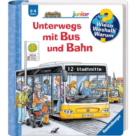Wieso? Weshalb? Warum? junior, Band 63: Unterwegs mit Bus und Bahn