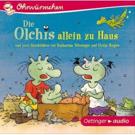 Die Olchis allein zu Haus und zwei Geschichten von Katharina Vöhringer und Ulrike Rogler. Ohrwürmchen