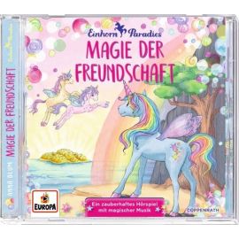CD Hörspiel: Einhorn-Paradies  Band 2 Magie der Freundschaft