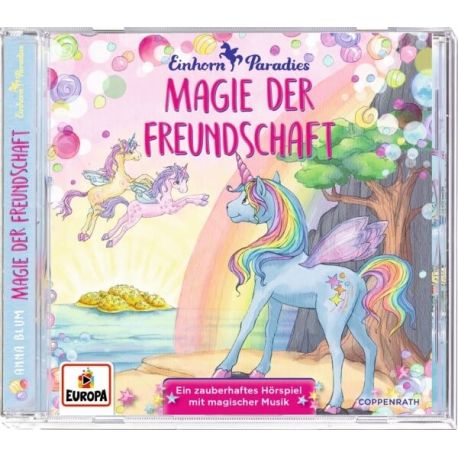 CD Hörspiel: Einhorn-Paradies  Band 2 Magie der Freundschaft