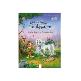 Berg, Mila Krämer, Marina: Kleines Einhorn Funkelstern  Schön, dass wir Freunde sind