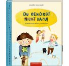 Du gehörst nicht dazu!