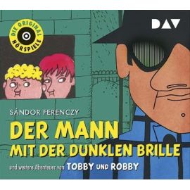 CD Der Mann mit der dunklen Brille und weitere Abenteuer von Tobby und Robby
