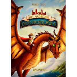 Emilia Skye, Die geheime Drachenschule