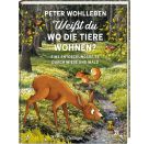 Weißt du, wo die Tiere wohnen? Eine Entdeckungsreise durch Wiese und Wald