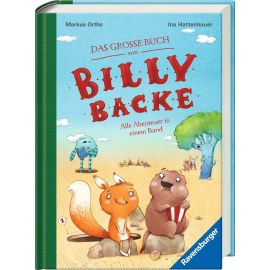 Das große Buch von Billy Backe. Band 1 + Band 2 als Sammelband, Vorlesebuch für die ganze Familie!