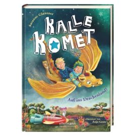 Kalle Komet 2. Auf ins Drachenland!