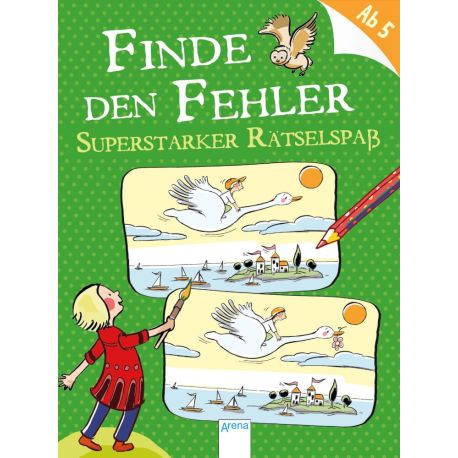 Kawamura, Yayo Ganter, Judith: Finde den Fehler – Superstarker Rätselspaß