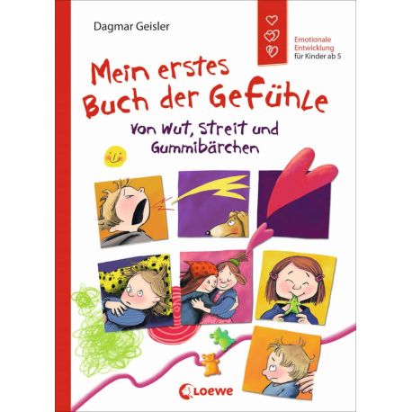Loewe Mein erstes Buch der Gefühle - Von Wut, Streit und Gummibärchen