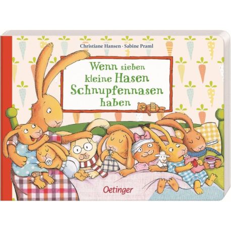 Wenn sieben kleine Hasen Schnupfennasen haben