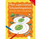 Pätz, Christine Merle, Katrin Schäfer, Carola: Mein superstarker Block zum Schulanfang – Buchstaben, Zahlen, Schwungüb