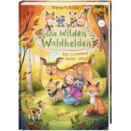 Die wilden Waldhelden. Alle zusammen, keiner allein