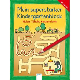 Schäfer, Carola: Mein superstarker Kindergartenblock – Malen, Tüfteln, Konzentrieren