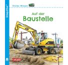 Unkaputtbar 3: Erstes Wissen: Auf der Baustelle, sortiert