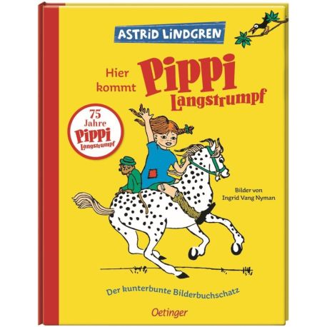 Hier kommt Pippi Langstrumpf. Der kunterbunte Bilderbuchschatz