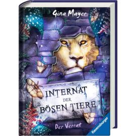 Internat der bösen Tiere, Band 4: Der Verrat (Bestseller-Tier-Fantasy ab 10 Jahre)