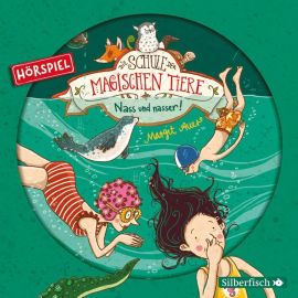 CD Nass und nasser! Das Hörspiel, Schule der mag. Tiere