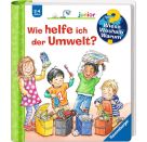 Wieso? Weshalb? Warum? junior, Band 43: Wie helfe ich der Umwelt?