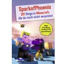 SparkofPhoenix: 201 Dinge in Minecraft, die du noch nicht wusstest