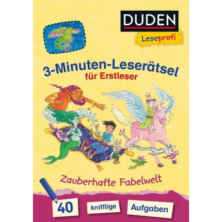 Duden Leseprofi – 3-Minuten-Leserätsel für Erstleser: Zauberhafte Fabelwelt