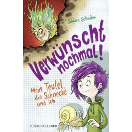 Verwünscht nochmal! Mein Teufel, die Schnecke und ich