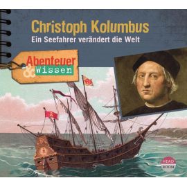 Abenteuer & Wissen - Christoph Kolumbus Abenteuer & Wissen - Christoph Kolumbus