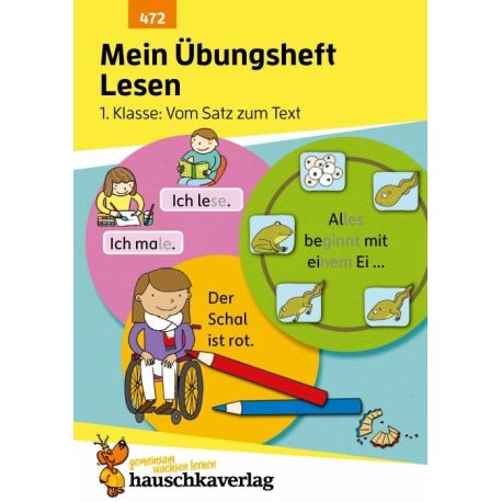 Mein Übungsheft Lesen - 1. Klasse: Vom Satz zum Text. Ab 6 Jahre, sortiert