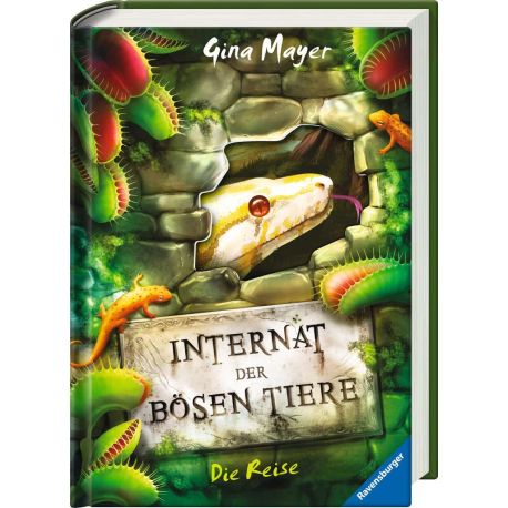 Internat der bösen Tiere, Band 3: Die Reise (Bestseller-Tier-Fantasy ab 10 Jahre)