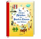 Die schönsten Märchen der Brüder Grimm zum Vorlesen