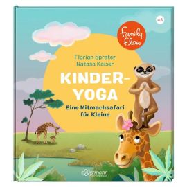 FamilyFlow. Kinderyoga . Eine Mitmachsafari für Kleine