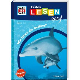 WAS IST WAS Erstes Lesen easy! Band 5. Wie leben die Delfine?