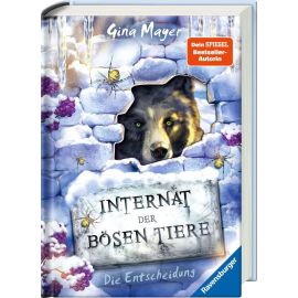 Internat der bösen Tiere, Band 6: Die Entscheidung (Bestseller-Tier-Fantasy ab 10 Jahre)