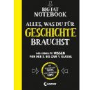 Big Fat Notebook - Alles, was du für Geschichte brauchst