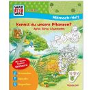 WAS IST WAS Junior Mitmach-Heft. Kennst du unsere Pflanzen?