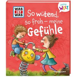 WAS IST WAS Meine Welt Band 1, So wütend, so froh - meine Gefühle