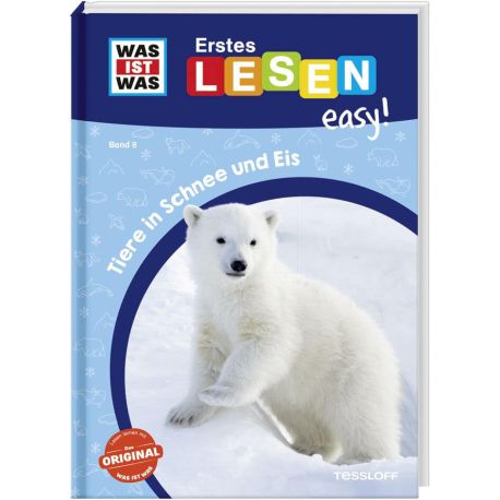 WAS IST WAS Erstes Lesen easy! Band 8. Tiere in Schnee und Eis
