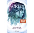 Vortex – Der Tag, an dem die Welt zerriss